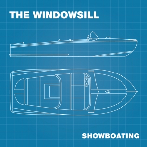 The Windowsill - Showboating